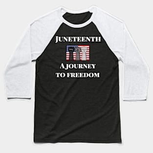 Juneteenth is My Independence Day Juneteenth Queen Melanin African American Women Baseball T-Shirt